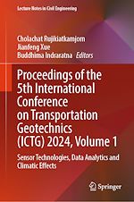 Télécharger le livre :  Proceedings of the 5th International Conference on Transportation Geotechnics (ICTG) 2024, Volume 1