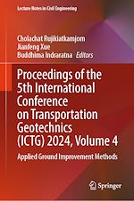 Télécharger le livre :  Proceedings of the 5th International Conference on Transportation Geotechnics (ICTG) 2024, Volume 4