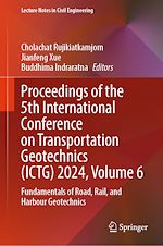 Télécharger le livre :  Proceedings of the 5th International Conference on Transportation Geotechnics (ICTG) 2024, Volume 6