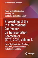 Télécharger le livre :  Proceedings of the 5th International Conference on Transportation Geotechnics (ICTG) 2024, Volume 8