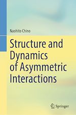 Télécharger le livre :  Structure and Dynamics of Asymmetric Interactions