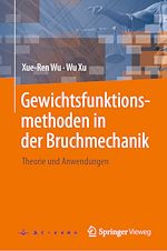 Download this eBook Gewichtsfunktionsmethoden in der Bruchmechanik