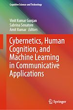 Télécharger le livre :  Cybernetics, Human Cognition, and Machine Learning in Communicative Applications