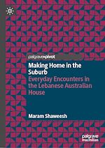 Télécharger le livre :  Making Home in the Suburb