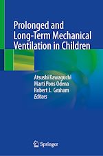 Télécharger le livre :  Prolonged and Long-Term Mechanical Ventilation in Children