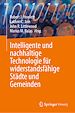 Télécharger le livre :  Intelligente und nachhaltige Technologie für widerstandsfähige Städte und Gemeinden