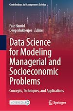 Télécharger le livre :  Data Science for Modeling Managerial and Socioeconomic Problems