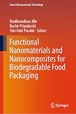 Télécharger le livre :  Functional Nanomaterials and Nanocomposites for Biodegradable Food Packaging