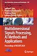 Télécharger le livre :  Multidimensional Signals Processing, AI Methods and Applications