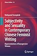 Télécharger le livre :  Subjectivity and Sexuality in Contemporary Chinese Feminist Writing