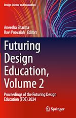 Télécharger le livre :  Futuring Design Education, Volume 2
