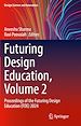 Télécharger le livre :  Futuring Design Education, Volume 2