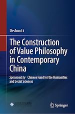 Télécharger le livre :  The Construction of Value Philosophy in Contemporary China
