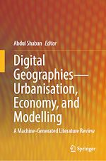 Télécharger le livre :  Digital Geographies—Urbanisation, Economy, and Modelling
