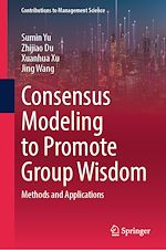 Télécharger le livre :  Consensus Modeling to Promote Group Wisdom