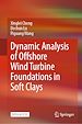 Télécharger le livre :  Dynamic Analysis of Offshore Wind Turbine Foundations in Soft Clays