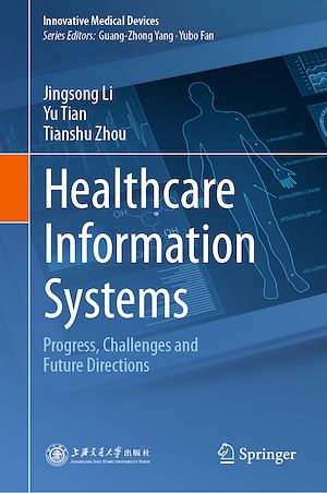 Téléchargez le livre :  Healthcare Information Systems
