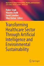 Télécharger le livre :  Transforming Healthcare Sector Through Artificial Intelligence and Environmental Sustainability