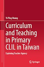 Télécharger le livre :  Curriculum and Teaching in Primary CLIL in Taiwan