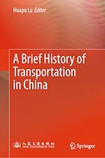 Télécharger le livre :  A Brief History of Transportation in China