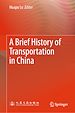 Télécharger le livre :  A Brief History of Transportation in China