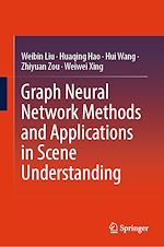 Télécharger le livre :  Graph Neural Network Methods and Applications in Scene Understanding