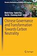 Télécharger le livre :  Chinese Governance and Transformation Towards Carbon Neutrality