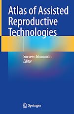 Télécharger le livre :  Atlas of Assisted Reproductive Technologies