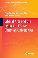 Télécharger le livre :  Liberal Arts and the Legacy of China's Christian Universities
