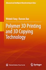 Télécharger le livre :  Polymer 3D Printing and 3D Copying Technology