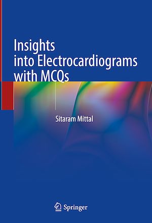 Téléchargez le livre :  Insights into Electrocardiograms with MCQs