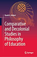 Télécharger le livre :  Comparative and Decolonial Studies in Philosophy of Education
