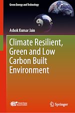 Télécharger le livre :  Climate Resilient, Green and Low Carbon Built Environment