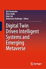 Télécharger le livre :  Digital Twin Driven Intelligent Systems and Emerging Metaverse
