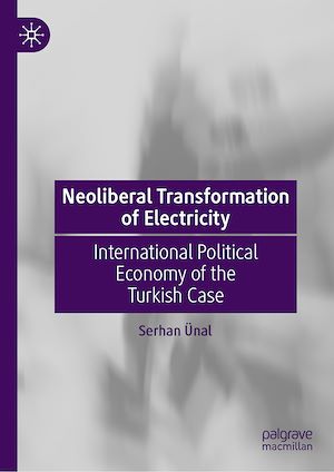 Téléchargez le livre :  Neoliberal Transformation of Electricity