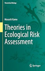 Télécharger le livre :  Theories in Ecological Risk Assessment