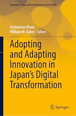 Télécharger le livre :  Adopting and Adapting Innovation in Japan's Digital Transformation
