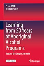Download this eBook Learning from 50 Years of Aboriginal Alcohol Programs