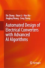 Télécharger le livre :  Automated Design of Electrical Converters with Advanced AI Algorithms