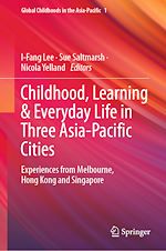 Télécharger le livre :  Childhood, Learning & Everyday Life in Three Asia-Pacific Cities