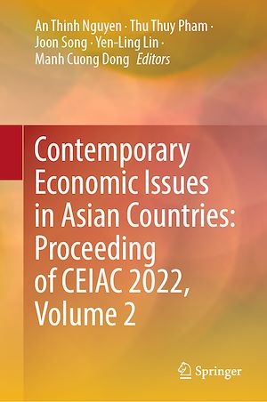 Téléchargez le livre :  Contemporary Economic Issues in Asian Countries: Proceeding of CEIAC 2022, Volume 2