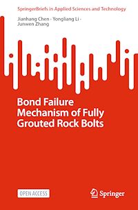 Télécharger le livre :  Bond Failure Mechanism of Fully Grouted Rock Bolts