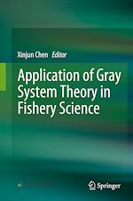 Télécharger le livre :  Application of Gray System Theory in Fishery Science