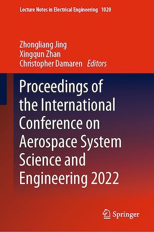 Téléchargez le livre :  Proceedings of the International Conference on Aerospace System Science and Engineering 2022