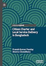 Télécharger le livre :  Citizen Charter and Local Service Delivery in Bangladesh