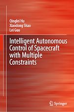 Télécharger le livre :  Intelligent Autonomous Control of Spacecraft with Multiple Constraints