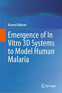 Télécharger le livre :  Emergence of In Vitro 3D Systems to Model Human Malaria