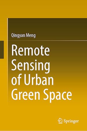 Téléchargez le livre :  Remote Sensing of Urban Green Space
