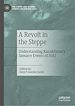 Télécharger le livre :  A Revolt in the Steppe