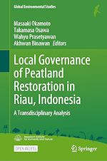 Download this eBook Local Governance of Peatland Restoration in Riau, Indonesia